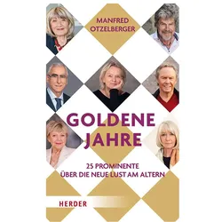 Goldene Jahre, Biografien von Manfred Otzelberger