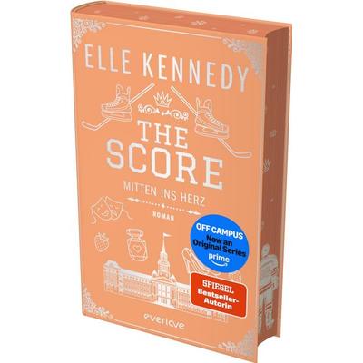 The Score – Mitten ins Herz, Gebundene Ausgabe von Elle Kennedy, Everlove