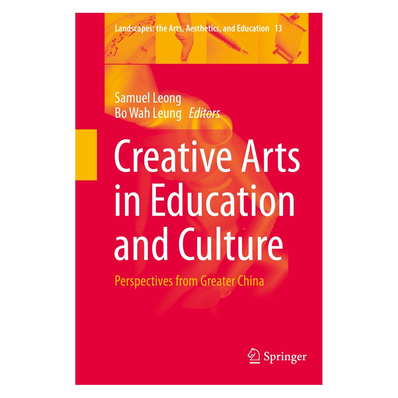 Springer Creative Arts in Education and Culture (Englisch, Hardcover, Bo Wah Leung, Samuel Leong) (9789400777286)