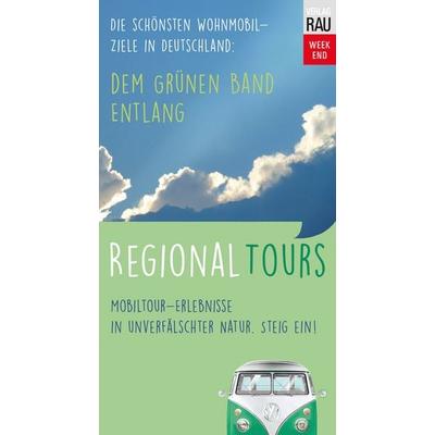 Dem Grünen Band entlang, Taschenbuch von Wolfgang Spreng, Rau, Werner, 978-3-926145-92-5