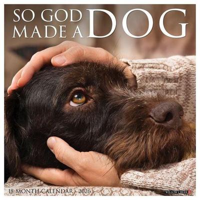So God Made a Dog 2026 12 X 12 Wall Calendar