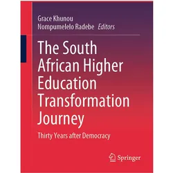 The South African Higher Education Transformation Journey, Fachbücher von Grace Khunou, Nompumelelo Radebe