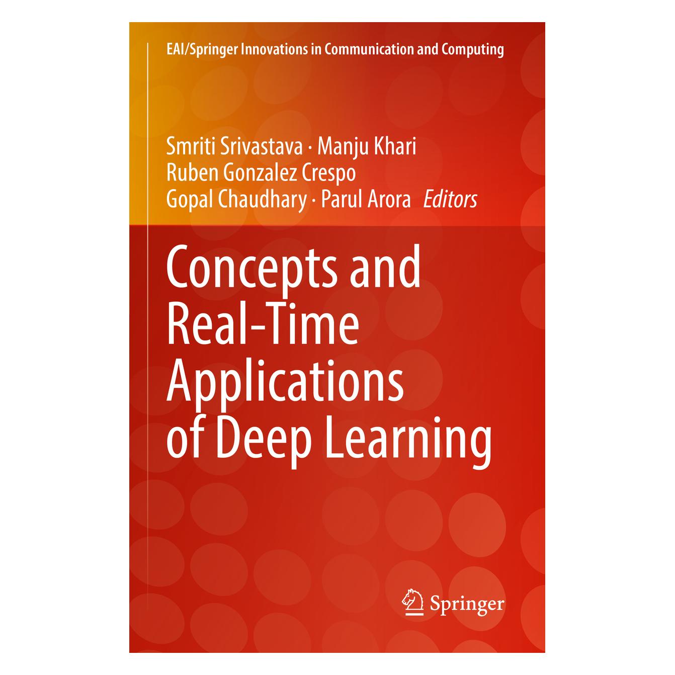Springer Concepts and Real-Time Applications of Deep Learning (Englisch, Softcover, Gopal Chaudhary, Manju Khari, Parul Arora, Ruben Gonzalez Crespo, Smriti Srivastava) (56888662)