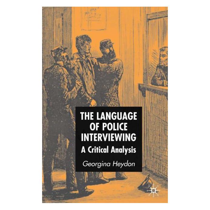 Palgrave Macmillan Uk Heydon:The Language of Police Interview (Englisch, Hardcover, G. Heydon) (63380698)