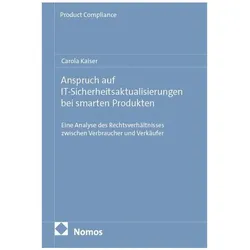 Anspruch auf IT-Sicherheitsaktualisierungen bei smarten Produkten, Fachbücher von Carola Kaiser