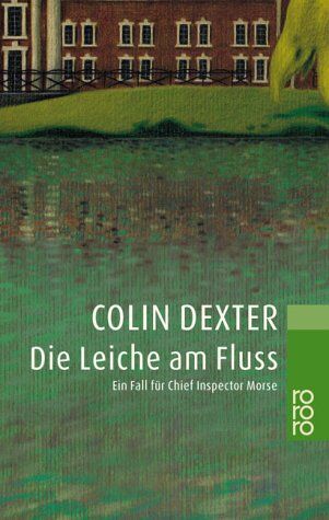 Colin Dexter - Die Leiche am Fluss - Preis vom 09.10.2026 07:28:09 h