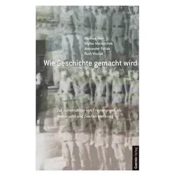 Wie Geschichte gemacht wird, Fachbücher von Hannes Heer, Walter Manoschek, Alexander Pollak