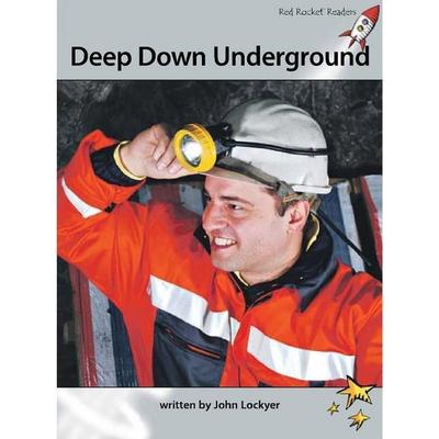 Deep Down Underground, Taschenbuch von John Lockyer, Flying Start Books Ltd, 978-1-927197-66-0