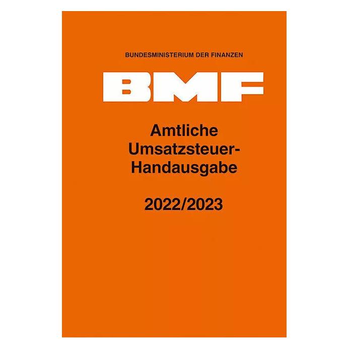 Schmidt Erich Amtliche Umsatzsteuer-Handausgabe 2022/2023 (Deutsch, Bundesministerium Der Finanzen, 2023) (38962023)
