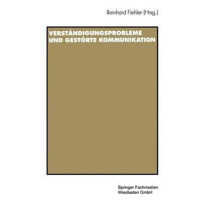 Verständigungsprobleme und gestörte Kommunikation, Taschenbuch von Reinhard Fiehler, VS Verlag für Sozialwissenschaften, 978-3-531-12904-4