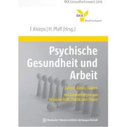 Psychische Gesundheit und Arbeit, Fachbücher von Franz Pfaff Knieps