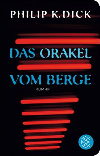Dick, Philip K. - Das Orakel vom Berge: Roman (Fischer Taschenbibliothek) - Preis vom 14.10.2026 23:07:16 h