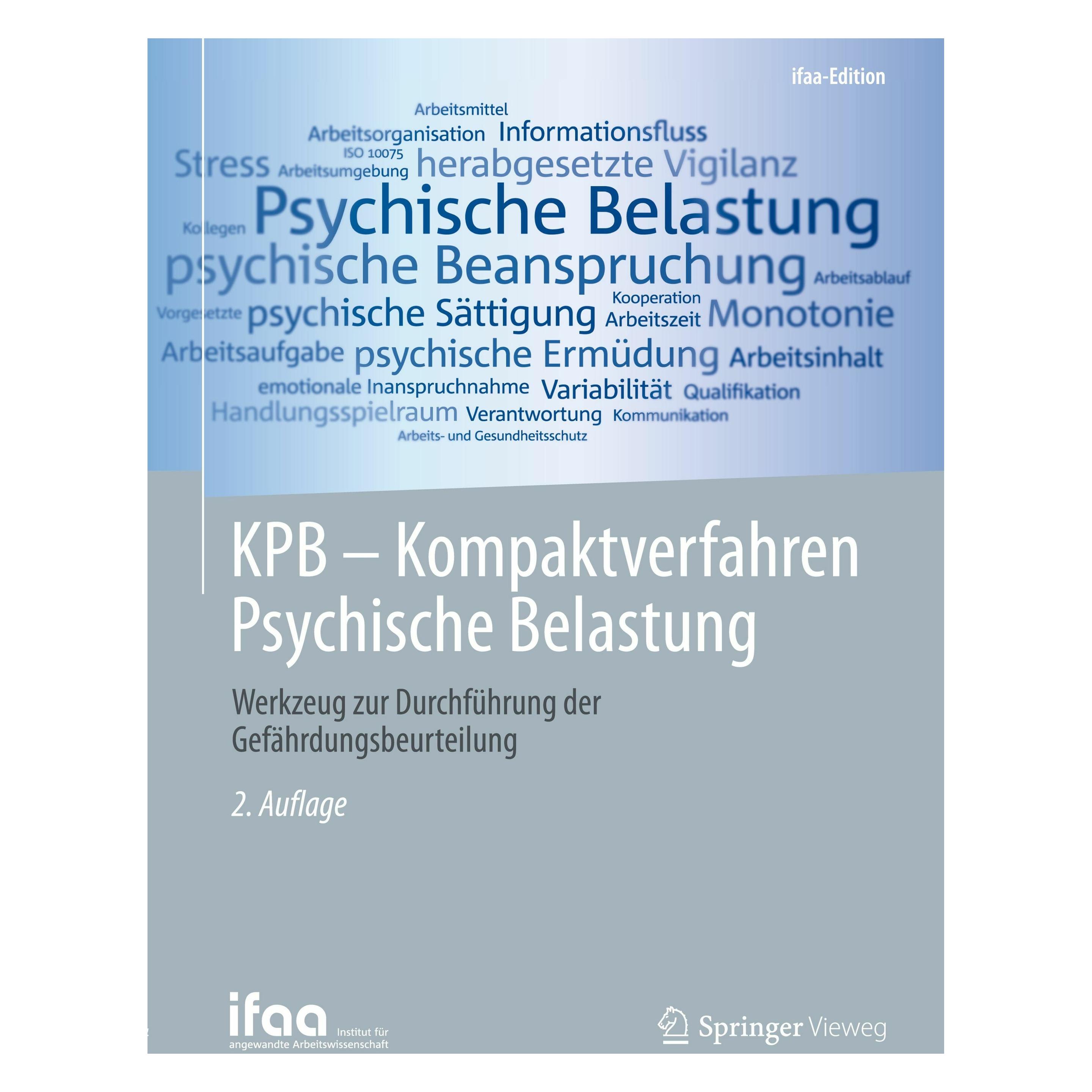 Springer KPB - Kompaktverfahren Psychische Belastung (Deutsch, Institut für angewandte Arbeitswissenschaft e. V. (ifaa), 2024) (47921248)