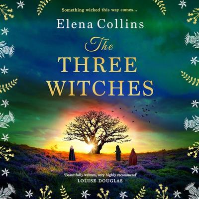 The Three Witches - Elena Collins, Audio, 9781785131875