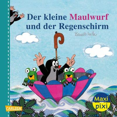 Maxi Pixi 466: Der kleine Maulwurf und der Regenschirm, Taschenbuch von Zdeněk Miler,Hana Doskočilová, Carlsen, 978-3-551-03384-0