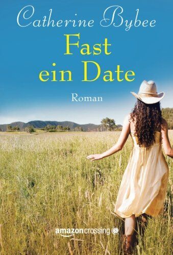 Catherine Bybee - Fast ein Date (Not Quite Serie, Buch 1) - Preis vom 01.10.2026 17:08:56 h