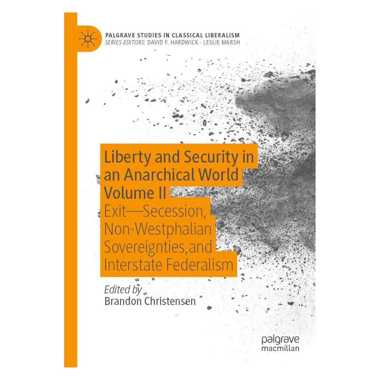 Springer Liberty and Security in an Anarchical World Volume II (Englisch, Hardcover, Brandon Christensen) (9783031674617)