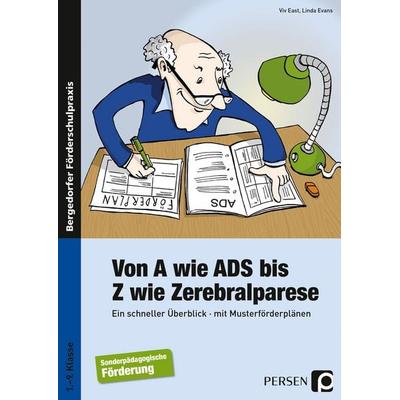Von A wie ADS bis Z wie Zerebralparese, Taschenbuch von Viv East,Linda Evans, Persen Verlag in der AAP Lehrerwelt GmbH, 978-3-8344-3738-9