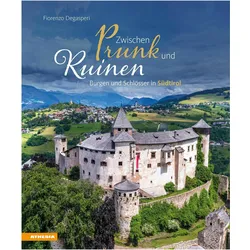 Zwischen Prunk und Ruinen, Sachbücher von Fiorenzo Degasperi