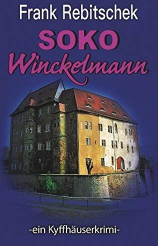 Frank Rebitschek - SOKO Winckelmann: ein Kyffhäuserkrimi (Kyffhäuserkrimis) - Preis vom 19.10.2026 19:33:35 h