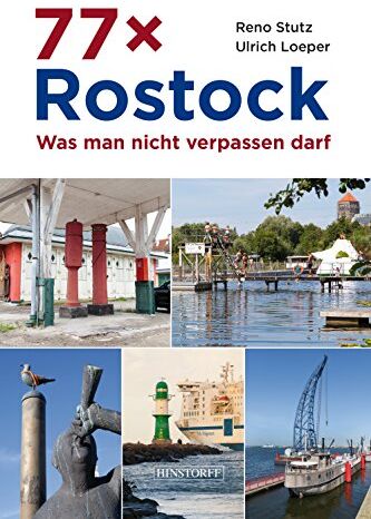 Reno Stutz - 77 x Rostock: Was man nicht verpassen darf - Preis vom 09.10.2026 07:28:09 h