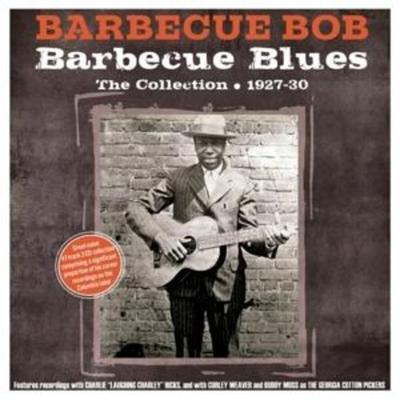 Barbecue Blues -The Collection 1927-30 - Barbecue Bob, CD