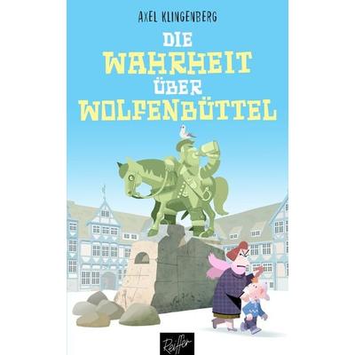 Die Wahrheit über Wolfenbüttel, Taschenbuch von Axel Klingenberg, Reiffer, A, 978-3-945715-17-8