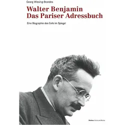 Walter Benjamin. Das Pariser Adressbuch, Biografien von Georg Wiesing-Brandes