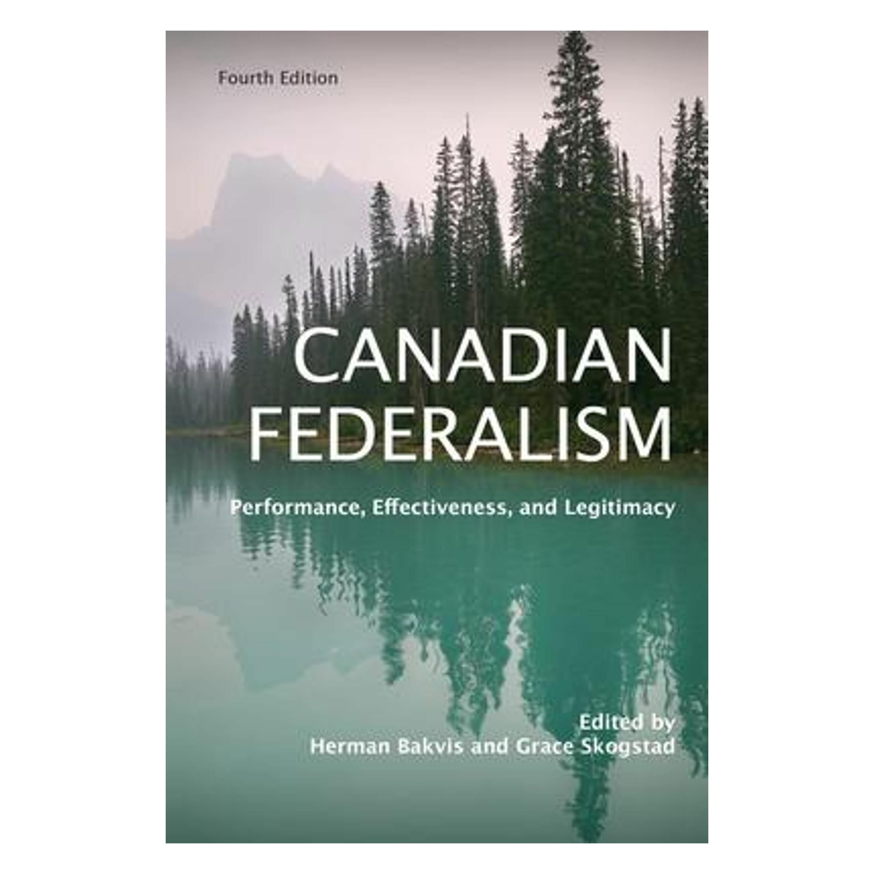 University Of Toronto Canadian Federalism: Performance, Effectiveness, and Legitimacy: Performance, Effectiveness, and Leg (Englisch, Grace Skogstad, Herman Bakvis) (9781487570439)