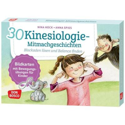 30 Kinesiologie-Mitmachgeschichten. Blockaden lösen und Balance finden
