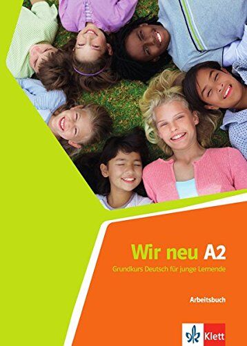 Motta G. - Wir neu A2: Grundkurs Deutsch für junge Lernende. Arbeitsbuch - Preis vom 11.10.2026 03:10:56 h