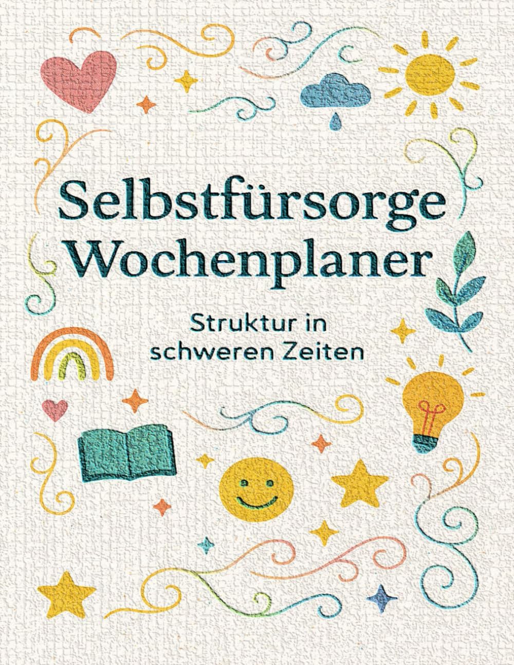 6 Wochen Selbstfürsorgeplaner - Alltag stabilisieren mit Routinen und Reflexion: Praktischer Begleiter für depressive & belastete Phasen, 6 Wochen im eigenem Tempo - Preis vom 02.10.2026 23:42:20 h
