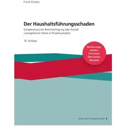 Der Haushaltsführungsschaden - Grundwerk, Fachbücher von Frank Pardey