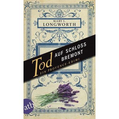 Tod auf Schloss Bremont, Taschenbuch von Mary L. Longworth, Aufbau TB