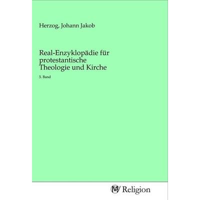 Real-Enzyklopädie für protestantische Theologie und Kirche, Taschenbuch von , MV-Religion, 978-3-96881-658-6