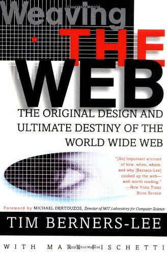 Tim Berners-Lee - Weaving the Web: The Original Design and Ultimate Destiny of the World Wide Web - Preis vom 09.10.2026 07:28:09 h
