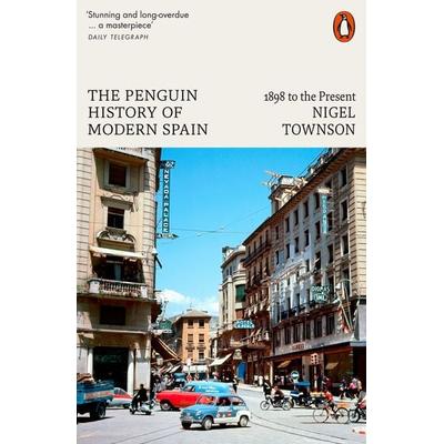The Penguin History of Modern Spain, Taschenbuch von Nigel Townson, Vermilion, 978-0-14-198421-6