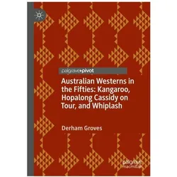 Australian Westerns in the Fifties, Fachbücher von Derham Groves
