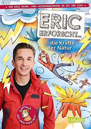 Eric Mayer - Eric erforscht … 3: Die Kräfte der Natur: Action mit Naturgewalten: Stürme, Hitze, Fluten und Eric mittendrin (3) - Preis vom 10.10.2026 11:48:34 h