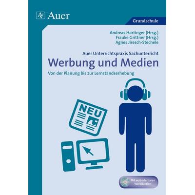Unterrichtspraxis Sachunterricht - Werbung/Medien, Geheftet von A.Hartinger,F. Grittner,A.Jiresch-Stechele, Auer Verlag in der AAP Lehrerwelt GmbH,