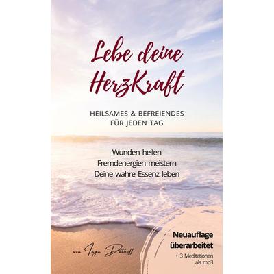 Lebe deine HerzKraft, Taschenbuch von Inga Dalhoff, BoD – Books on Demand, 978-3-695-13707-7