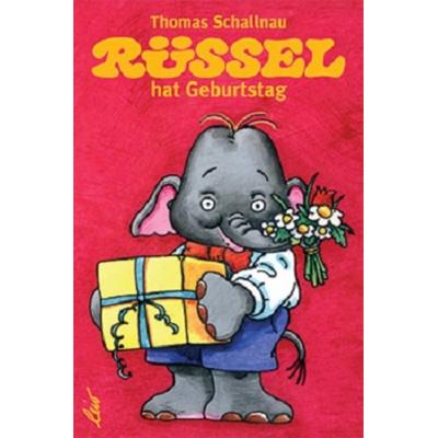 Rüssel hat Geburtstag, Gebundene Ausgabe von Thomas Schallnau, Leiv, 978-3-89603-151-8