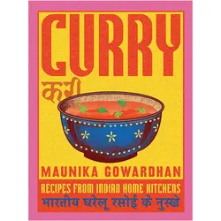 Curry, Ratgeber von Maunika Gowardhan
