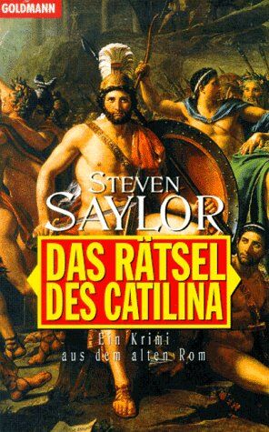 Steven Saylor - Das Rätsel des Catilina. Ein Krimi aus dem alten Rom. - Preis vom 13.10.2026 11:25:28 h