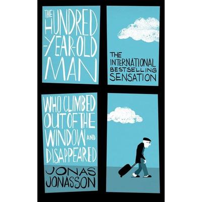 The Hundred-Year-Old Man Who Climbed Out of the Window and Disappeared, Taschenbuch von Jonas Jonasson, Little, Brown Book Group, 978-0-349-14180-0