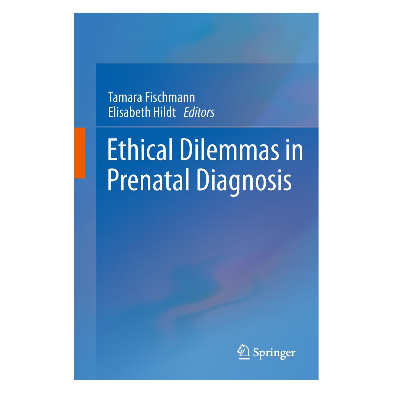 Springer Ethical Dilemmas in Prenatal Diagnosis (Englisch, Softcover, Elisabeth Hildt, Tamara Fischmann) (55574649)