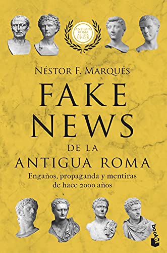 Fake news de la antigua Roma: Engaños, propaganda y mentiras de hace 2000 años (Historia) - Preis vom 11.10.2026 15:43:13 h