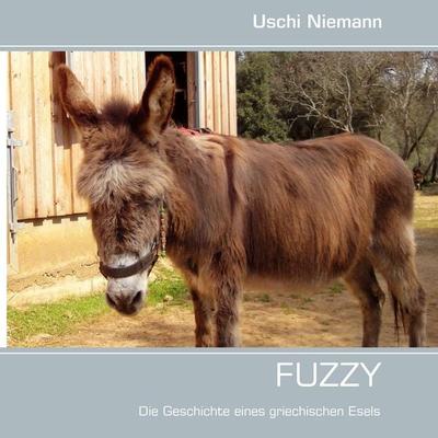 Fuzzy, Taschenbuch von Uschi Niemann, BoD – Books on Demand, 978-3-8448-1570-2
