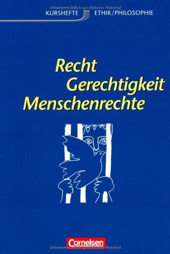 Brüning, Prof. Dr. Barbara - Kurshefte Ethik/Philosophie - Westliche Bundesländer: Ethik, Sekundarstufe II, Recht und Gerechtigkeit: Kurshefte Ethik/Philosophie. Sekundarstufe 2 - Preis vom 02.10.2026 23:42:20 h