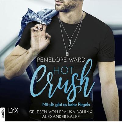 Hot Crush - Mit dir gibt es keine Regeln - Penelope Ward, Audio, 9783966352888